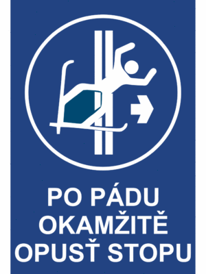 Značení budov - Označení zimních středisek a rezortů: "Po pádu okamžitě opusť stopu