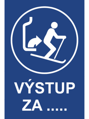 Značení budov - Označení zimních středisek a rezortů: "Výstup za ...."