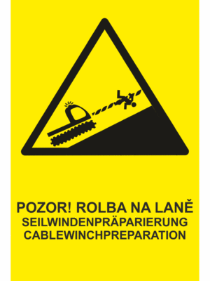 Značení budov - Označení zimních středisek a rezortů: "Pozor! Rolba na laně / Seilwindenpräparierung cablewinchpreparation"