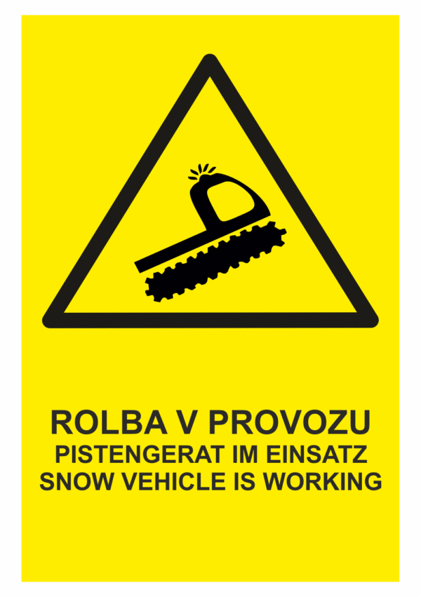 Značení budov - Označení zimních středisek a rezortů: "Rolba v provozu / Pistengerat im einsatz / Snow vehicle is working"