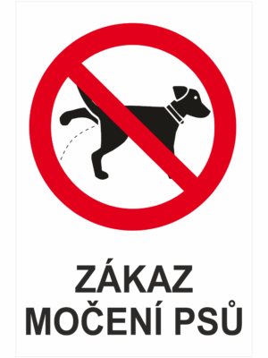 Zákazová bezpečnostní tabulka symbol s textem: "Zákaz močení psů"