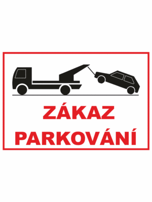 Bezpečnostné zakazové značky - textová tabuľka: Zákaz parkování