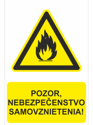 Bezpečnostné značky výstražné - Výstražná značka s textom: Pozor, nebezpečenstvo samovznietenia!