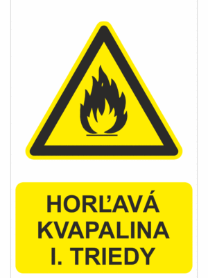 Bezpečnostné značky výstražné - Výstražná značka s textom: Horľavá kvapalina I. Triedy