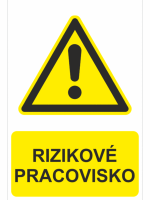 Bezpečnostné značky výstražné - Výstražná značka s textom: Rizikové pracovisko