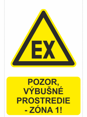Bezpečnostné značky výstražné - Výstražná značka s textom: Pozor, výbušné prostredie - zóna 1!