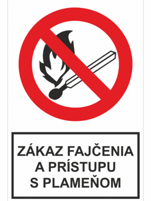 Bezpečnostné zakazové značky - tabuľky s textom: Zákaz fajčenia a prístupu s plameňom