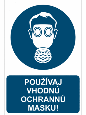 Bezpečnostné značky príkazové - Príkazová značka s textom: Používaj vhodnú ochrannú masku!