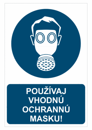 Bezpečnostné značky príkazové - Príkazová značka s textom: Používaj vhodnú ochrannú masku!
