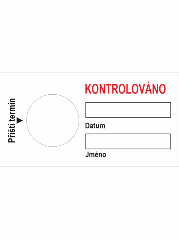 Štítek KONTROLOVÁNO - PŘÍŠTÍ TERMÍN