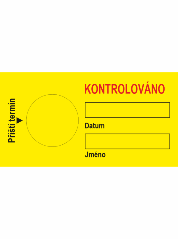 Štítek KONTROLOVÁNO - PŘÍŠTÍ TERMÍN