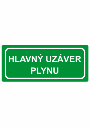 Bezpečnostné zachranné značky - Textové tabuľky: Hlavný uzáver plynu