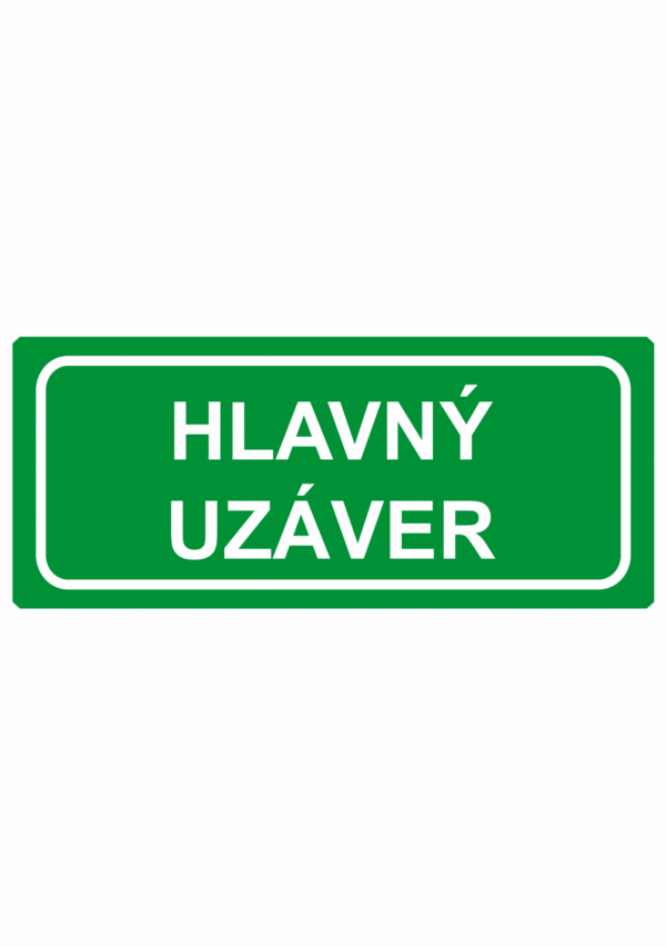 Bezpečnostné zachranné značky - Textové tabuľky: Hlavný uzáver