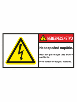 Značenie stojov - Značenie podľa ISO 3864: Nebezpečenstvo / Nebezpečné napätie, Može byt pritomno viac druhov napätie