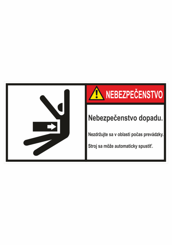 Značenie stojov - Značenie podľa ISO 3864: Nebezpečenstvo / Nebečenstvo dopadu, Nezdržujte sa v oblasti