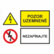 Bezpečnostné značenie - Kombinované tabuľky: Pozor uzemnené / Nezapínajte