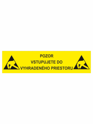 Elektro značenie - ESD značky: Pozor vstupujete do vyhradeného priestoru