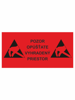 Elektro značenie - ESD značky: Pozor opášťate vyhradený priestor + symbol