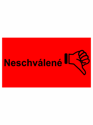 Kontrolné a kalibračné značení - Štítok kvality a organizacie: Neschválené + Symbol
