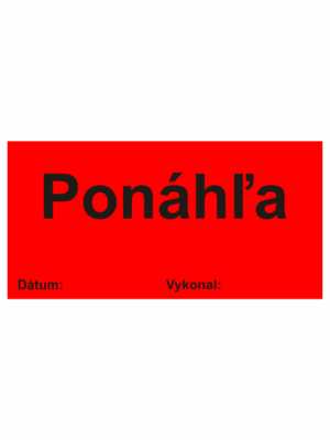 Kontrolné a kalibračné značení - Štítok kvality a organizacie: Ponáhľa / Datum / Vykonal