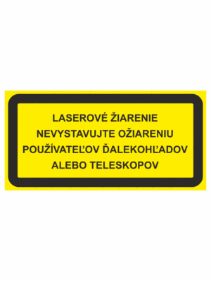 Značenie strojov - Laserové zariadenia: Laserové žiarenie / Nevystavujte ožiareniu