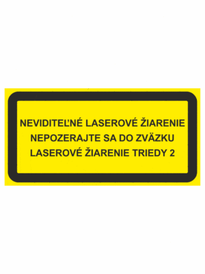 Značenie strojov - Laserové zariadenia: Neviditelné laserové žiarenie / Nepozarejte sa do zvázku