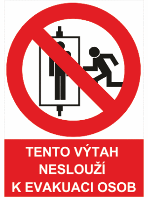 Zákaz používání výtahů