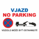 Značenie budov a priestorov - Parkovanie: Vjazd No parking / Vozidlo može byť odtahniuté