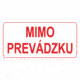 Značenie budov a pristor - Označenie miestností textom: Mimo prevádzku