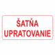 Značenie budov a pristor - Označenie miestností textom: Šatňa upratovanie