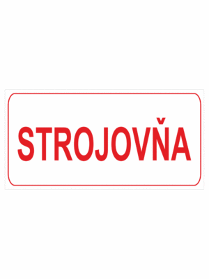 Značenie budov a pristor - Označenie miestností textom: Strojovňa