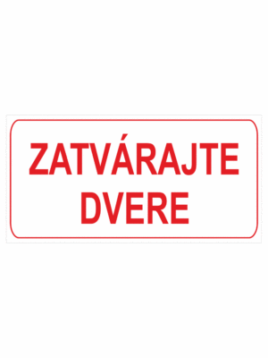 Značenie budov a pristor - Označenie miestností textom: Zatvárajte dvere