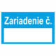 Značenie potrubie: Zariadenie číslo - modrá