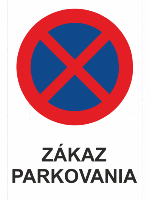 Značenie budov a priestorov - Parkovanie: Zákaz parkovania