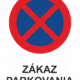 Značenie budov a priestorov - Parkovanie: Zákaz parkovania