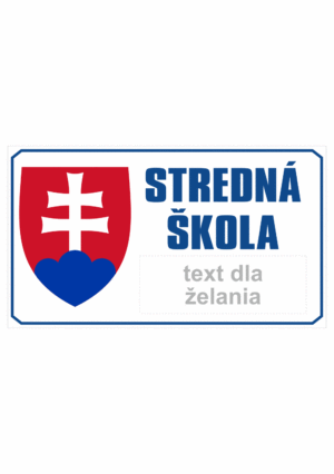 Značenie budov a priestorov: Stredná škola (Státný znak + text dla želania)