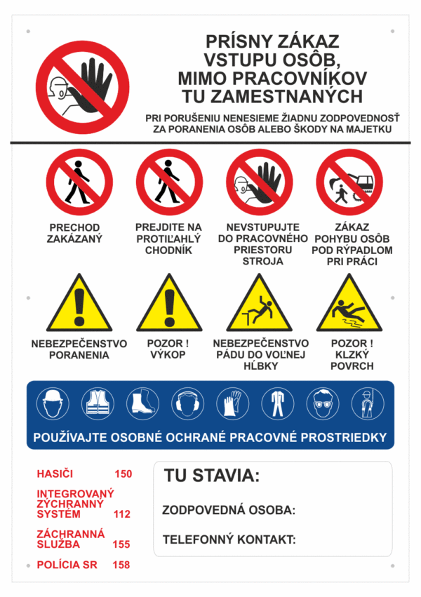 Značenie budov a priestorov - Značenie na stavenisku: Prisný zákaz vstupu osob mimo pracovníkov + bezpečnostné značky