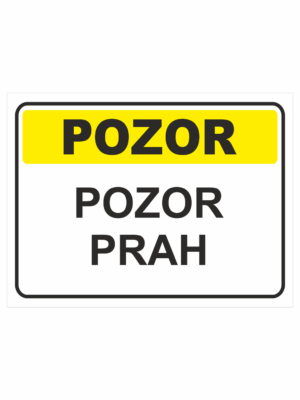 Bezpečnostné značky výstražné - Textová tabuľka: Pozor! Pozor prah