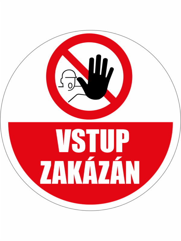 Podlahová značka PVC - VSTUP ZAKÁZÁN