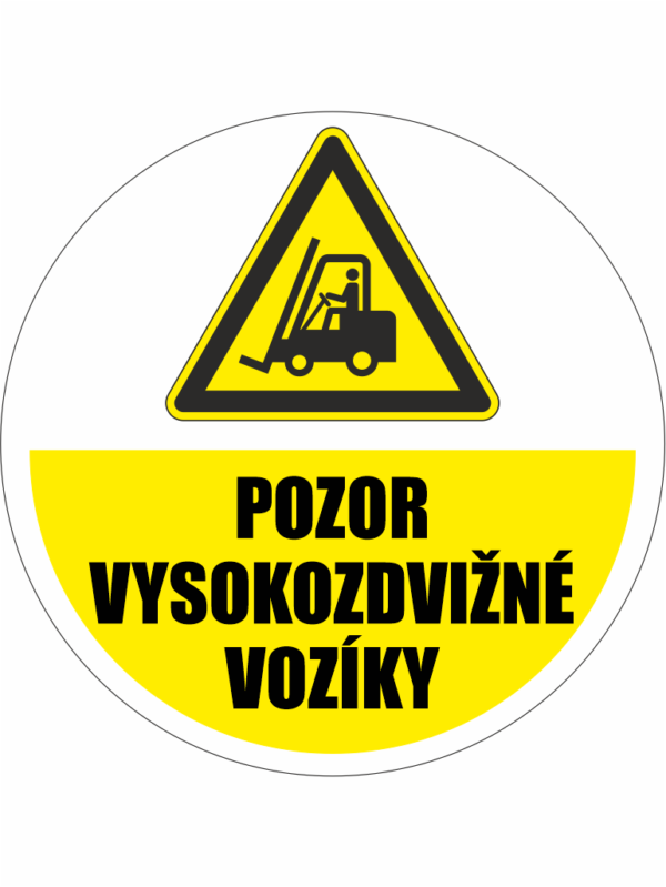 Podlahová značka PVC - POZOR VYSOKOZDVIŽNÉ VOZÍKY