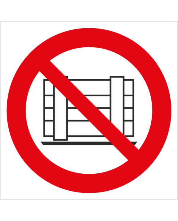 Bezpečnostní značení - Zákazový symbol: Zákaz odkládat materiál