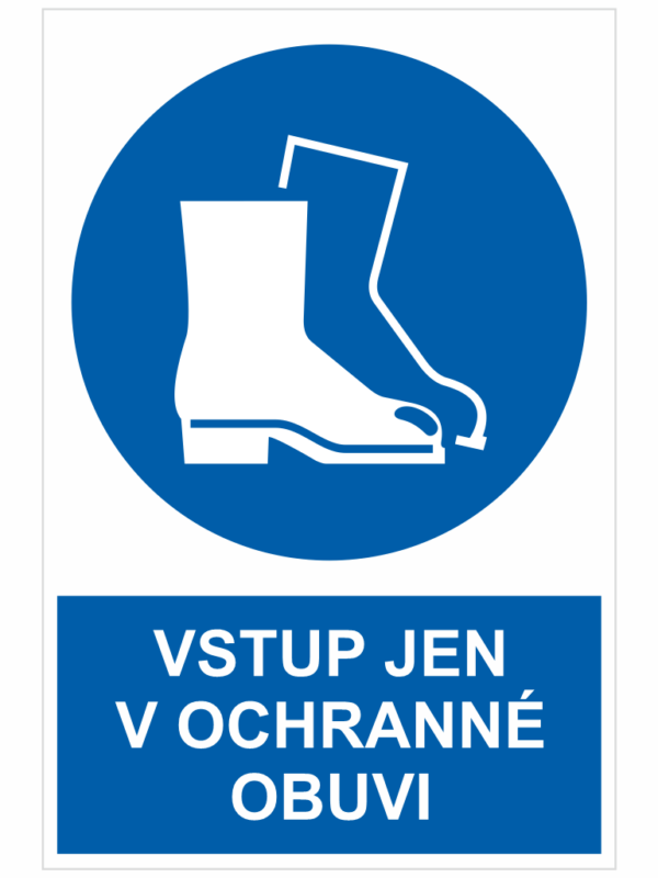 Vstup jen v ochranné obuvi ISO 7010