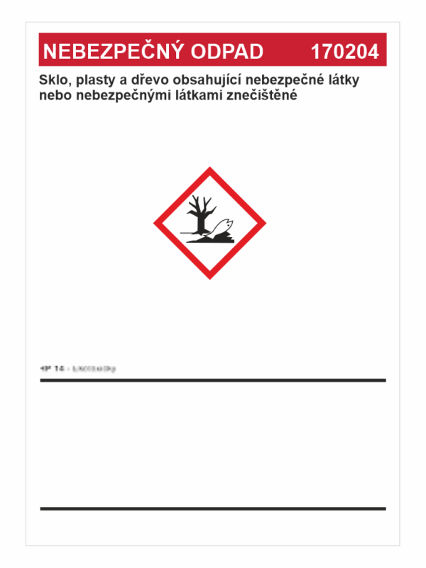 Nebezpečný odpad 170204 -	Sklo, plasty a dřevo obsahující ......