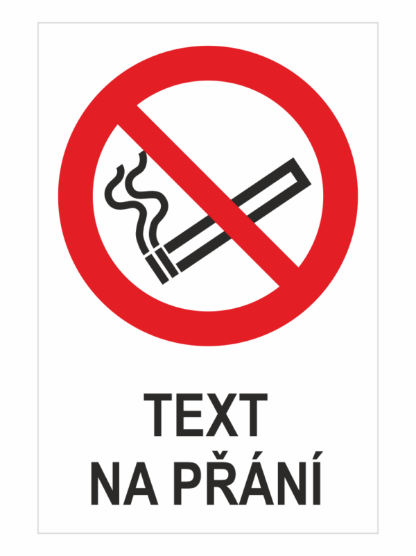 Zákaz kouření ISO 7010 - Váš text
