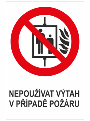 Nepoužívat výtah při požáru