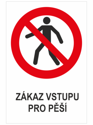 Zákaz vstupu pro pěší
