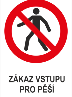 Zákaz vstupu pro pěší