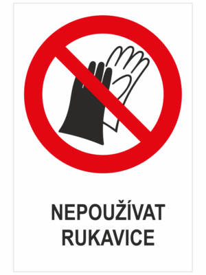Zákaz používání rukavic