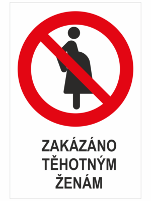 Zakázáno těhotným ženám