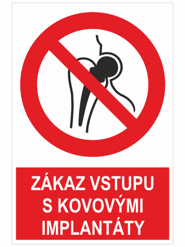 Zákaz vstupu s kovovými implantáty ISO 7010